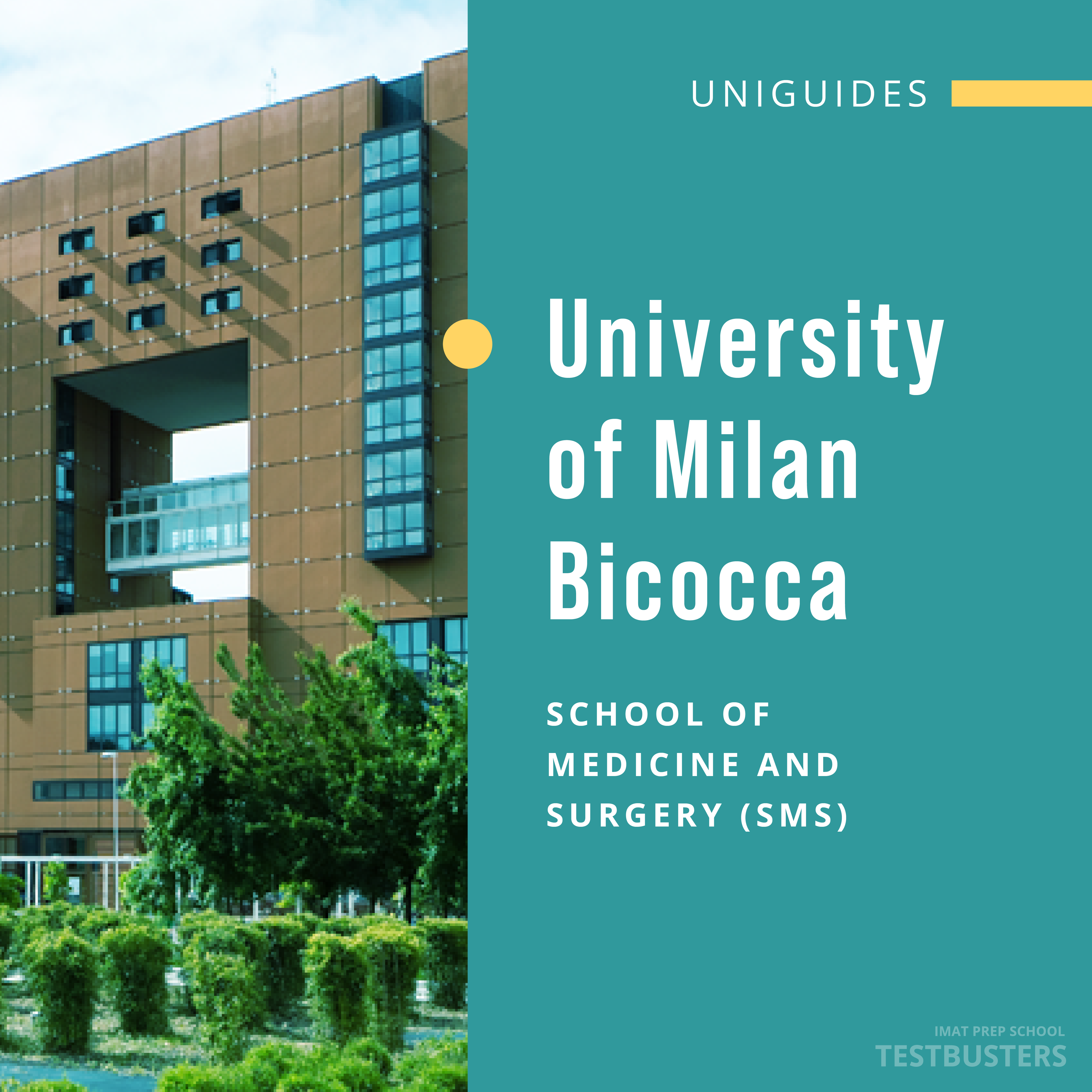 The University of Milan Bicocca School of Medicine and Surgery (SMS)